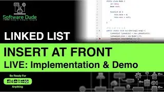 Linked List Insert at Front | LIVE implementation and debugging with example