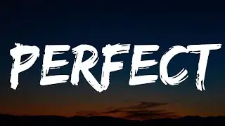 Perfect- Ed Sheeran (Lyrics)