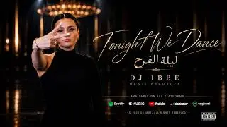 Tonight We Dance (ليلة الفرح) | Arabic Dabke EDM Remix