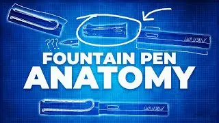 Parts of a Fountain Pen: Fountain Pen 101 Part Two