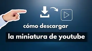Cómo ver o descargar imágenes en miniatura de YouTube