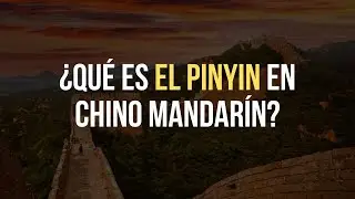 📚 Lección #3: Introducción al Pinyin ¿Qué es y para qué sirve?