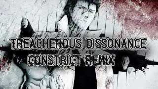 XeonBomb x Trypd x Avocyn - Treacherous Dissonance - [CONSTRICT REMIX]