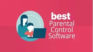 The 5 Best Parental Control Software for Your Kids to Keep Them Safe in 2022