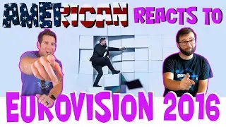 American reacts to Eurovision 2016