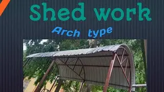 Shed work Arch type / Pipe Purlin angle  Fabrication / TST