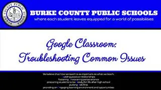 Google Classroom ❙ Troubleshooting Common Issues