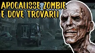 APOCALISSE ZOMBIE E DOVE TROVARLI