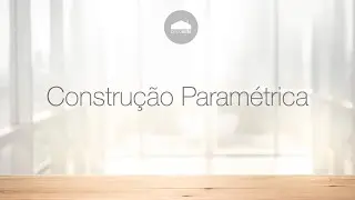 Construção Paramétrica, BIM, CAD, Autocad, Rhinoceros, Grasshopper, Revit, Archicad