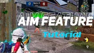 Aim feature and it's best place to use like a pro 