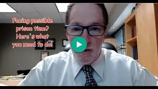 What to do if you are facing prison time in Phoenix
