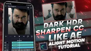 New trending Dark HDR Sharpen CC like Aftereffects 🥵🔥 Alight motion tutorial | haru efx tutorials