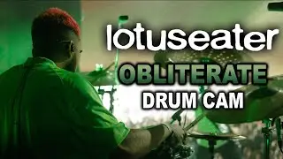 Lotus Eater | Obliterate | Drum Cam (LIVE)