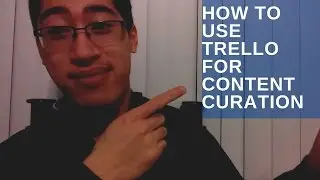 Trello Tutorial for Content Curation 2016