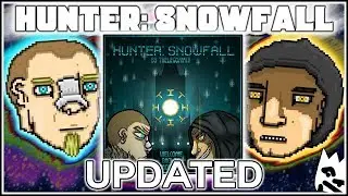 Hunter: Snowfall Update [also JERMA985 PLAYED HOTLINE MIAMI 2 WHAT]