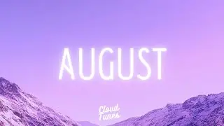 Taylor Swift - August (Lyrics)