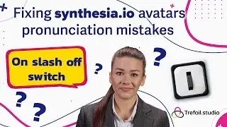 Fix Synthesia.io avatars pronunciation mistakes