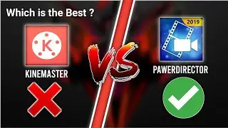 KineMaster VS  Powerdirector Comparison | Which is the Best Video Editing App | Imran Zone