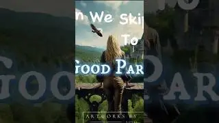 Can we skip to the good part??