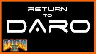 [Doom] Return to Daro (2017)