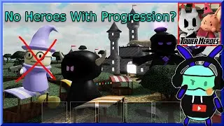 Can I Win With Progression Without Heroes? - Tower Heroes
