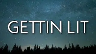 Lil Tjay - Gettin Lit (Lyrics) Ft. Jay Gwuapo