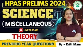 HPAS Prelims 2024 | Science - Miscellaneous | HPAS Revision Series | HPAS Exams 2024 | Civilstap