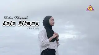 Rahmi Khazanah - Buta Atimmu