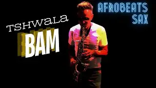 Tshawala Bam | TitoM, Yuppe, Burna Boy, S.N.E | Brendan Ross Saxophone Version