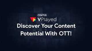 CONTUS VPlayed - The Next Gen OTT Platform to Stream & Monetize Live & On Demand Content