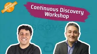 Continuous Discovery Workshop - Mundo Compartilhado