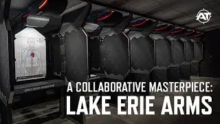 A Collaborative Masterpiece: Inside Lake Erie Arms' New Range