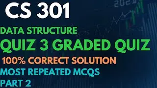 CS 304 -QUIZ 3 -GRADED QUIZ -PART 2 -SOLUTION FAL 2023