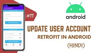 #11- Update user Account using Retrofit rest API in Android| Retrofit in hindi