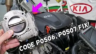 CODE P0506 P0507 IDLE KIA SORENTO, KIA SPORTAGE