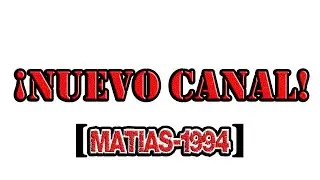 Video informativo sobre nuevo canal (Matias-1994)