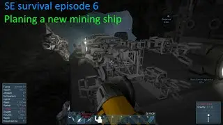 Space engineers survival episode 6 planing a larger mining ship