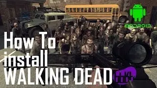 Как установить Walking Dead на Android