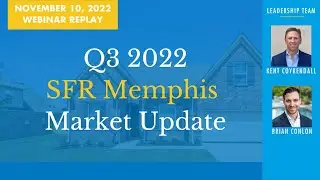 Memphis SFR Market Update Q3 2022 - Recorded Webinar