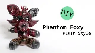 Five Nights at Freddy's Phantom Foxy Plush Polymer Clay Tutorial