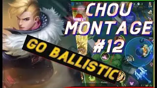 FULL OF CHOU GO BALLISTIC | CHOU MONTAGE #12 Chezz | MOBILE LEGENDS