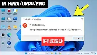 The request could not be performed because of an I/O device error in Windows 10/11 - FIXED