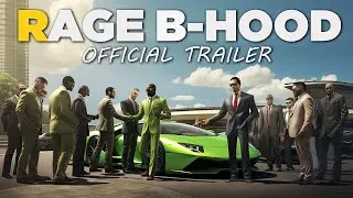 RAGE B-HOOD - Official 2025 Trailer (Music Video)