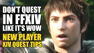 New Player Quest Tips | Don't Quest in FFXIV like you would in WoW