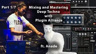 Mixing Techno with Plugin Alliance (1/7)