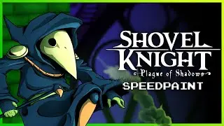 Plague Knight - Shovel Knight: Plague Of Shadows [SpeedPaint]