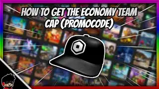 [PROMOCODE MAY GET EXPIRED!] How To Get The ECONOMY TEAM CAP