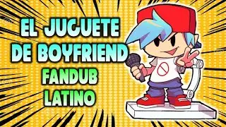 EL JUGUETE DE BOYFRIEND ✨ | Friday Night Funkin | Fandub Español Latino