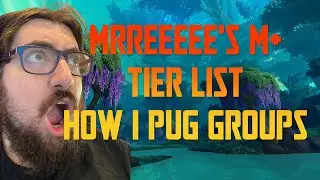Dragonflight Mythic Plus S3 Tier List - How I form groups, to Pug Keys!