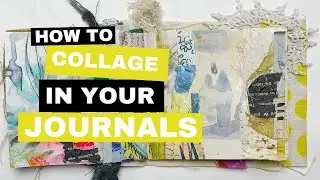 Art Journaling with Paper Collage Demo